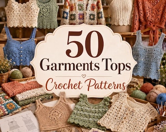 50 Crochet Garment Tops Patterns Bundle | Women's Summer Blouse, Tank PDF (Digital Download)