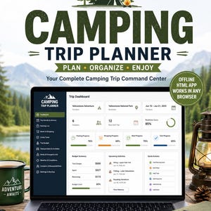 May include: A digital camping trip planner displayed on a laptop screen, featuring a dashboard with trip details, budget summary, and task progress. The interface includes text like Camping Trip Planner, Plan, Organize, Enjoy, and Your Complete Camping Trip Command Center. The screen shows a Yellowstone Adventure trip with various progress bars and activity lists.