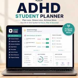 May include: A laptop displaying an ADHD Student Planner interface with a dark blue sidebar, a task dashboard, deadline alerts, and daily progress charts. The screen shows text including ADHD STUDENT PLANNER, Plan Less. Stress Less. Achieve More.