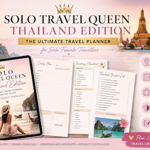 May include: A digital travel planner titled Solo Travel Queen Thailand Edition featuring 58 plus pages, daily plans, packing checklists, and bucket lists. The layout includes destination guides, itinerary planners, and safety tips for travelers.