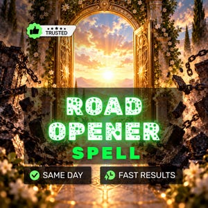 May include: A digital graphic featuring a golden arched gate at sunset with white flowers and broken stone pillars held by chains. The text reads ROAD OPENER SPELL in green, with TRUSTED, SAME DAY, and FAST RESULTS labels in black and white boxes.