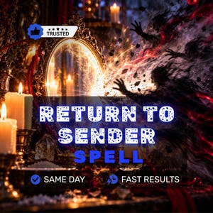 Könnte beinhalten: Ein verzierter goldener Spiegel reflektiert Kerzenlicht, umgeben von dunklem, wirbelndem Rauch und schattenhaften Gestalten. Der Text "RETURN TO SENDER SPELL" ist blau zentriert, ergänzt durch "TRUSTED" und "SAME DAY FAST RESULTS" Abzeichen.