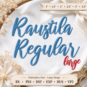 May include: An embroidery font design featuring the blue stitched text Raustila Regular and the red stitched word large on white fabric. A banner at the top lists sizes 1, 1.5, 2, 2.5, 3, and 3.5 inches. A bottom banner lists file formats BX, PES, DST, EXP, HUS, and VP3.