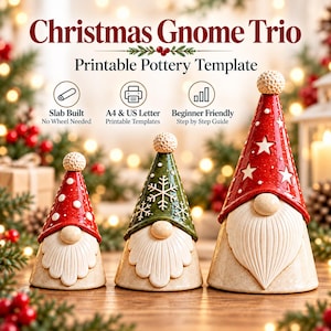 May include: A Christmas Gnome Trio printable pottery template featuring three ceramic-style gnomes with conical hats. The text reads Christmas Gnome Trio, Printable Pottery Template, Slab Built, A4 & US Letter, and Beginner Friendly.