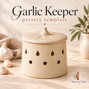 May include: A beige speckled ceramic garlic keeper with a lid featuring a garlic bulb-shaped handle. The cylindrical container has two rows of ventilation holes, with the top row shaped like teardrops and the bottom row circular. Text reads Garlic Keeper pottery template and Aureva Elite.
