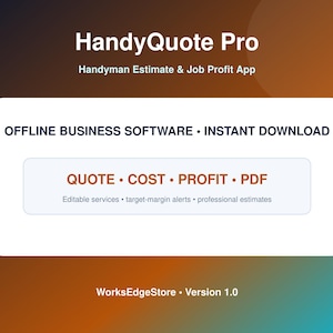 Op de afbeelding: HandyQuote Pro software-interface met de tekst Handyman Estimate & Job Profit App, OFFLINE BUSINESS SOFTWARE • INSTANT DOWNLOAD, QUOTE • COST • PROFIT • PDF, en Editable services • target-margin alerts • professional estimates.