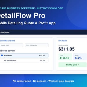 May include: DetailFlow Pro software interface for mobile detailing quotes. The screen displays a Quote Builder with customer and vehicle fields, selected services like Full Detail and Pet Hair Removal, and a Live Result showing a $311.05 total.