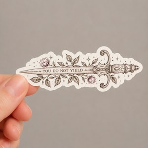 Floral Sword Sticker – You Do Not Yield Fantasy Book Decal (Waterproof)