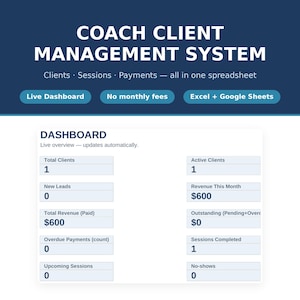 Client Management System for Coaches – Google Sheets, Excel CRM | Client Tracker, Session Log &Payment Tracker for Fitness or Online Coaches
