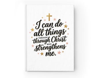 I Can Do All Things through Christ Journal | Ruled Notebook