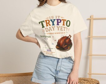 Trypto Day | Biology Humor Tee | Thanksgiving | Molecular Biology Gift | Biochemistry Shirt | Medical Student | BioThreads
