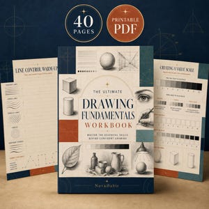 May include: A 40-page printable PDF drawing workbook titled The Ultimate Drawing Fundamentals Workbook. The cover features sketches of geometric shapes, a leaf, a still life, and a value scale. Two interior pages show line control exercises.