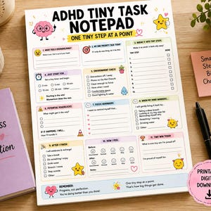 May include: A white ADHD Tiny Task Notepad with colorful sections for daily planning. The page features headers like One Tiny Step at a Point, numbered lists, checkboxes, and cartoon illustrations of a brain, stars, and hearts on a desk.