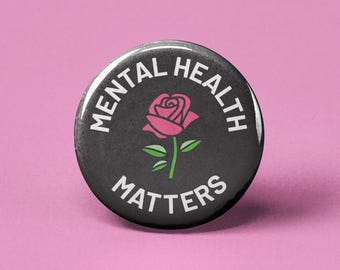 Mental Health Matters Rose Pinback Button