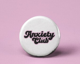 Anxiety Club Pinback Button