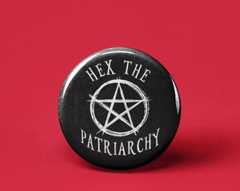 Hex the Patriarchy Pinback Button