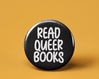 Read Queer Books Text Pinback Button