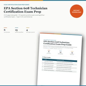 May include: A 12-page EPA Section 608 Technician Certification Exam Prep study guide featuring 6 core domains, 15 practice questions, and coverage of Type I, II, III, and Universal certification types, presented with an instant download icon.