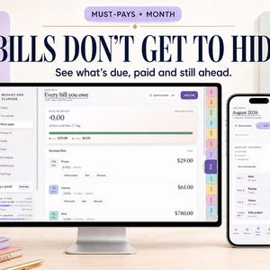 Peut inclure: Un &eacute;cran d'ordinateur et un smartphone affichant une interface num&eacute;rique de budget et de planification. L'&eacute;cran pr&eacute;sente le texte "BILLS DON'T GET TO HIDE", "Every bill you owe" et "August 2026", avec diverses cat&eacute;gories de suivi financier.