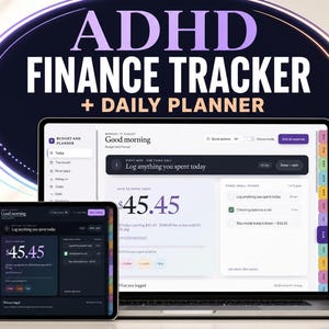 Może przedstawiać: Laptop i tablet z interfejsem ADHD Finance Tracker i Daily Planner. Ekrany pokazują pulpit nawigacyjny budżetu z tekstem, w tym Good morning, Log anything you spent today oraz kwotą 45,45 $ w jasnym i ciemnym motywie kolorystycznym.