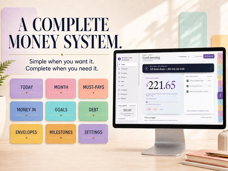 Peut inclure: Un &eacute;cran d'ordinateur affiche une interface de budget et de planification num&eacute;rique avec le texte A COMPLETE MONEY SYSTEM. Simple when you want it. Complete when you need it. Neuf boutons rectangulaires color&eacute;s &eacute;tiquet&eacute;s TODAY, MONTH, MUST-PAYS, MONEY IN, GOALS, DEBT, ENVELOPES, MILESTONES et SETTINGS sont dispos&eacute;s sur la gauche.