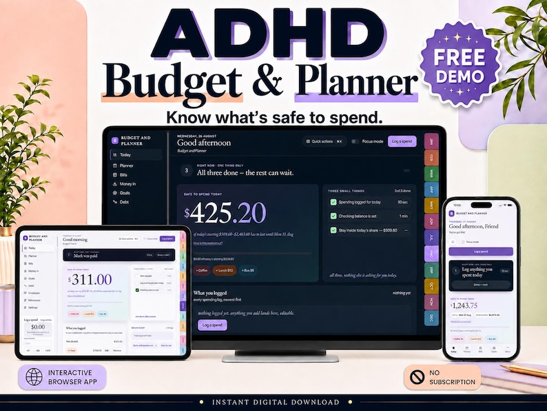 A digital ADHD Budget & Planner displayed on a computer monitor, tablet, and smartphone. The interface features dark and light themes with financial tracking tools, expense logs, and monthly tabs. Text includes "ADHD Budget & Planner" and "Know what's safe to spend."