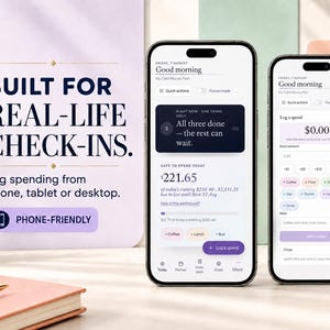 Peut inclure: Deux smartphones affichant une application de suivi financier avec une interface claire. L'&eacute;cran indique "Good morning", "Safe to spend today $221.65" et "Log a spend". Un panneau derri&egrave;re indique "BUILT FOR REAL-LIFE CHECK-INS. Log spending from phone, tablet or desktop."