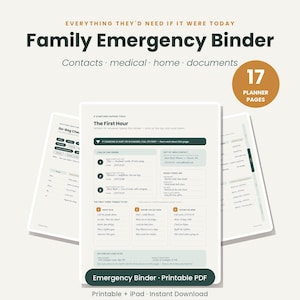 Puede incluir: Un archivador de emergencia familiar en PDF imprimible con 17 páginas de planificación. La portada muestra el texto Everything They'd Need If It Were Today, Family Emergency Binder, Contacts, medical, home, documents y The First Hour.
