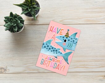 Have A Jawsome Birthday Shark Birthday Greeting Card