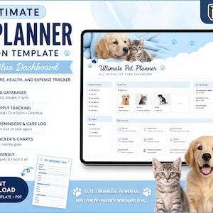 May include: A digital Notion template for pet management titled Ultimate Pet Planner. The dashboard features sections for health, expenses, and care logs, displayed on a tablet and smartphone screen alongside a printable emergency info sheet.