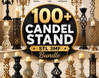 Puede incluir: Una colección digital de más de 100 modelos 3D de candelabros con diversos diseños en acabados negro, dorado y blanco. El gráfico central muestra el texto 100+ CANDEL STAND STL 3MF Bundle, acompañado de iconos de modelos de alta calidad, archivos STL y 3MF, y descarga instantánea, con una etiqueta de listo para imprimir y uso comercial permitido.