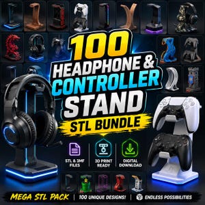 May include: A digital collection of 100 headphone and controller stand STL files for 3D printing. The image displays various stand designs, including a black stand with blue lighting holding headphones and a white stand holding two game controllers.
