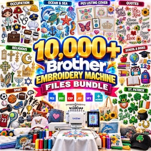 May include: A digital bundle of 10,000+ Brother embroidery machine files featuring diverse themes like occupations, ocean life, religious symbols, sports, quotes, and school items, displayed with a Brother embroidery machine and thread spools.
