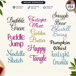 Può includere: Un set di file digitali per ricamo a macchina con varie frasi in carattere corsivo, tra cui Bubble Grove, Twilight Mint, Snuggle Bear, Puddle Jump, Golden Butter, Happy Tangle, Bluebell Swing, Pumpkin Whirl e Twilight Crumbs in vari colori.