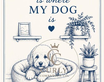 Home Is Where My Dog Is Printable Wall Art | Dog Lover Home Decor | Vintage Blue Dog Print | Farmhouse Pet Decor | Instant Download