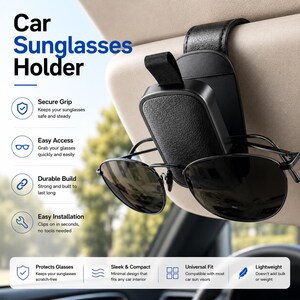 May include: A black car sunglasses holder with a textured surface attached to a vehicle sun visor. The device features a magnetic flap to secure eyewear. Text on the image reads: Car Sunglasses Holder, Secure Grip, Easy Access, Durable Build, Easy Installation, Protects Glasses, Sleek & Compact, Universal Fit, Lightweight.