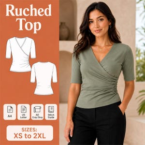 Puede incluir: Una blusa fruncida de color verde salvia con escote en V y mangas hasta el codo. La imagen incluye un dibujo técnico del frente y la espalda de la prenda, el texto Ruched Top e iconos para los formatos A4, US Letter, A0 y Stitch Guide.