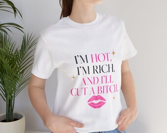 I'm Hot I'm Rich and I'll Cut a Bitch T-Shirt | Dead Housewives of Philadelphia Tee | Funny Reality TV Shirt | Diva Housewives Merch