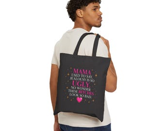 Mama Used to Say Jealousy Is So Ugly Tote Bag | Dead Housewives of Philadelphia Tote | Funny Sassy Bag | Diva Merch