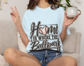 Home Is Where The Ballpark Is T-Shirt | Baseball Design