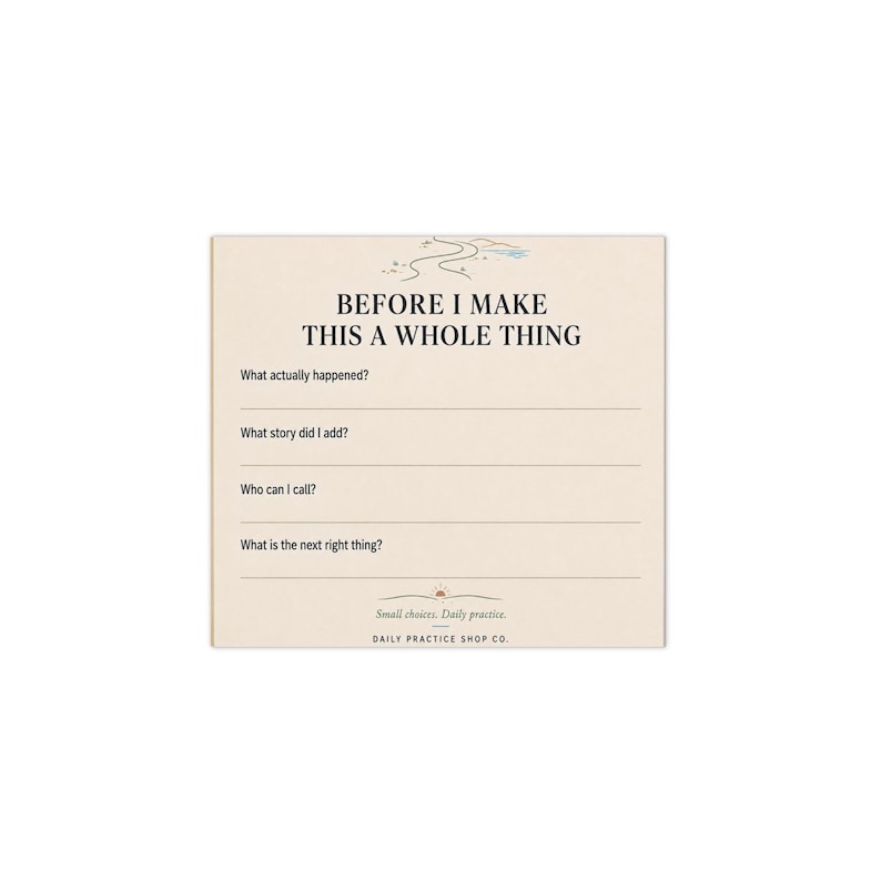 Before I Make This a Whole Thing Notepad | Guided Reflection Pad for Overthinking, Boundaries and Recovery