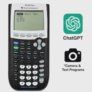 May include: A black and white Texas Instruments TI-84 Plus graphing calculator with a digital screen displaying text including EXEC, EDIT, NEW, AI, SET, and TXT. To the right is a green ChatGPT logo and a camera icon with the text Camera & Text Programs.