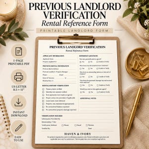 May include: A printable Previous Landlord Verification Rental Reference Form on a clipboard. The document includes sections for applicant information, rental history, and reference questions, with text stating US Letter 8.5 x 11 inches.