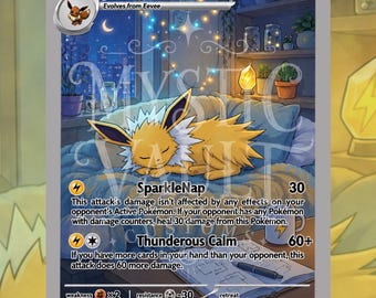 May include: A Jolteon trading card featuring a yellow, spiky-furred creature sleeping on a bed in a cozy room at night. The card displays 110 HP, the SparkleNap and Thunderous Calm attacks, and includes text detailing attack damage and effects.