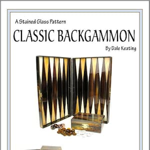May include: A stained glass pattern for a classic backgammon game board. The board is made of wood and has a brown and white finish. The pattern includes two complete patterns and two construction techniques. The image includes the text "A Stained Glass Pattern" and "CLASSIC BACKGAMMON By Dale Keating".
