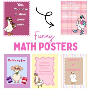 May include: Five printable posters featuring funny math themes with cartoon ducks. The posters include text such as Yes. You have to show your work., Be like subtraction and make a difference., Math is my jam., Parallel lines have so much in common., and Sum kind of wonderful.