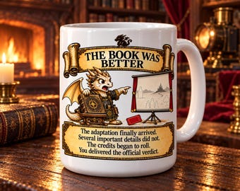 The Book Was Better Mug – Funny Fantasy Book Lover Gift (15 oz)