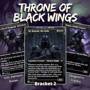 May include: Three black trading cards titled Throne of Black Wings featuring dark fantasy illustrations of K'rrik, Son of Yawgmoth, Syr Konrad, the Grim, and Thanos, Death's Consort. The cards display purple glowing eyes, armor, and text.