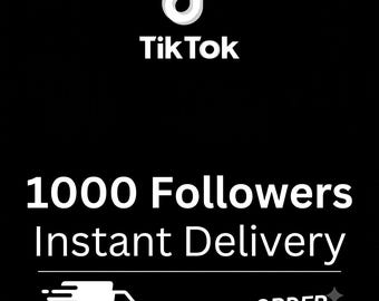 1.000 TikTok-Follower | Sofortige Lieferung