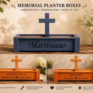 May include: A rectangular wooden memorial planter box featuring a central upright cross. The blue version is engraved with the name Martiniano. Two natural wood versions are engraved with names and dates, Griselda Nevarez and Juan Carrillo.